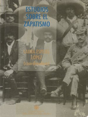 cover image of Estudios sobre el zapatismo